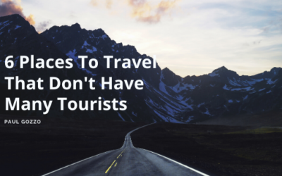 6 Places To Travel That Don’t Have Many Tourists