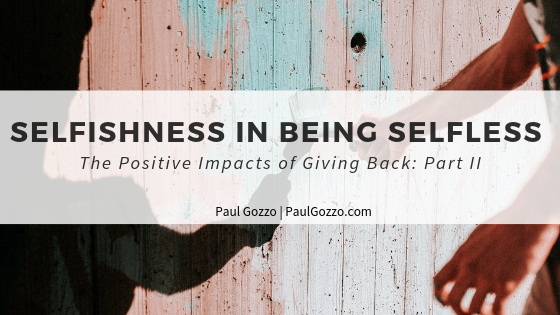 Selfishness In Being Selfless (1)