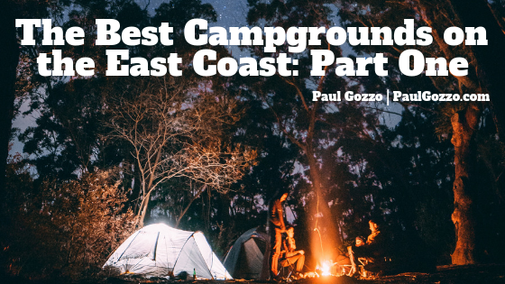 The Best Campgrounds on the East Coast: Part One